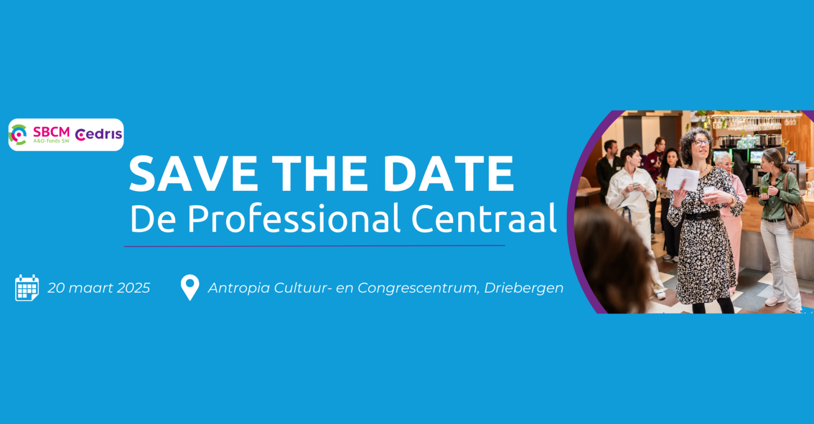 Save the date voor De Professional Centraal in 2025